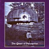 Acid Dann - The Quest of Perception(Lodown Magazine Podcast)