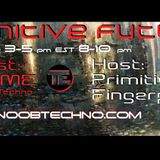 Primitive Future.. Hosted-Primitive Fingerprint..doeme mix