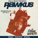 Rawkus & Skillz Beats - “Rawkus Records Killer Cuts Vol3” CD1