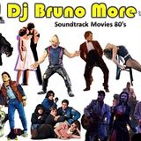 Dj Bruno More - SoundTrack Movies 80's