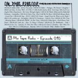 Mix Tape Radio | EPISODE 040