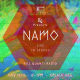 Kill Quanti Radio Featuring NAMO - 11.15.2013