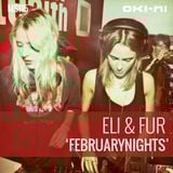 FEBRUARYNIGHTS by Eli & Fur
