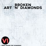 Broken Art 'n' Diamonds VI
