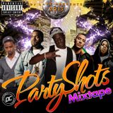 Dj Laye Prsents 2013 Party Shot Mixtape