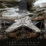 Terminal Radio - Transmission 11