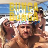 Bunga Bunga Vol. 9 - With Special Guests DJ Scream (Munich) & DJ A-Train (Miami)