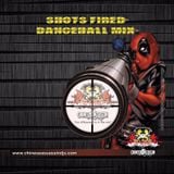 SHOTS FIRED DANCE HALL MIX
