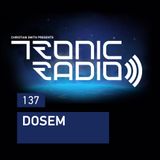 Tronic Podcast 137 with Dosem