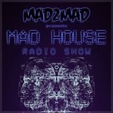 MAD House Radio Show 027 with Mike Lucas & Simon Beta