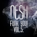 Nesh - Funk You! vol. 5.