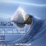 Albert Olive - Top Trance Mix August 2013