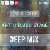 KNTTO Radio Stage #006 - Deep Mix