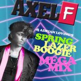 Adrian Loving's Axel F Spring Lazer Boogie Mega Mix