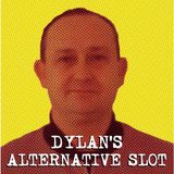 Dylan's Alternative Slot Indie Show 3.4.16