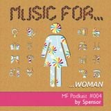 Spensor-Music For Woman (MF#004)