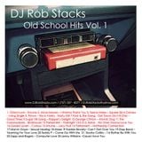 DJ Rob Stacks - Old School Hits Vol. 1