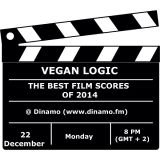 VEGAN LOGIC XCIX - THE BEST FILM SCORES OF 2014 - 22.12.2014