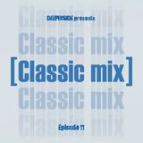 CLASSIC MIX Episode 11
