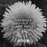 Cadenza Podcast | 216 - Claire Ripley (Source)