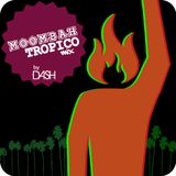 Dash - Moombatropico Mix (April)