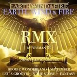 EARTH, WIND & FIRE REMIX (boogie wonderland - september - let's groove - in the stone - fantasy)