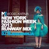 ModelKarma & DJ Rubberninja - New York Fashion Week 2013 Runway Mix