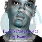 TPF presents La DS Podcast #02 by Ramon