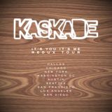 Kaskade - It's You, It's Me Redux Show (Voyeur, San Diego) - 03.05.2013