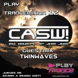 Play Trancemixion 012 by CASW! (Guest Mix by Twinwaves)