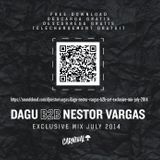 Dagu & Nestor Vargas B2B Set | Exclusive Mix July 2014 |