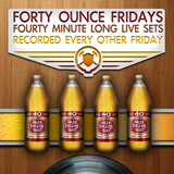 Forty Ounce Fridays Vol. I ft. Mackswell (2012)