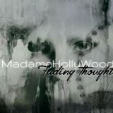 MadameHollyWood - Fading Thought