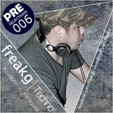 Freakg @ PRE Selections #006