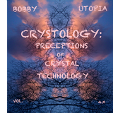 TRESPASSING SOUNDS CRYSTOLOGY: PERCEPTIONS OF CRYSTAL TECHNOLOGY VOL. 4.0