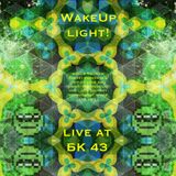 WakeUp LIGHT! live at Chill Stage BK-43