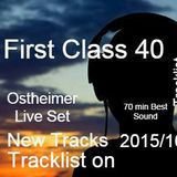 First Class 40 ...Ostheimer live Set ....Hmburg Deep Tech ..