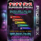 Sugosugi Dansu: The Promo Mix!