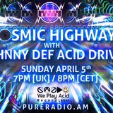Cosmic Highway_05APRIL2015 @ PURE RADIO