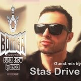 Bomba Super Show by Sender (Stas Drive guest mix) # 255 (11.11.2013)