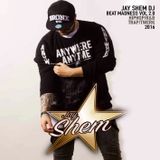 JAY SHEM DJ - BEAT MADNESS SESSION MIX HIP-HOP TRAP TWERK R&B 2016