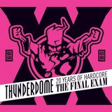 THUNDERDOME THE FINAL EXAM (20 years of hardcore) FULL EVENING !!