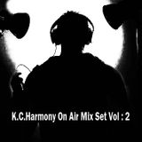 K.C.Harmony On Air Mix Set Vol : 2