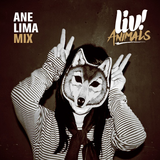 LIV! ANIMALS ~ Ane Lima Mix