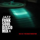 Jazz, Funk, Soul, Disco & Mash-Ups 6 - The Vivrant Mix