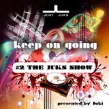 #2 The Juks Show - soulful, spiritual, sensual