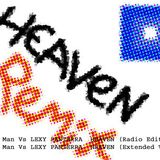 Mixer Man Vs LEXY PANTERRA HEAVEN (Extended Version)