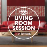 Yakka - Living Room Session 02-12-2015