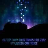 20 Top Post Rock Songs For 2012 by Unseen Our Voice