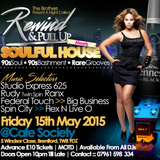 REWINE & PULL UP MIXTAPE CD FRIDAY THE 15th MAY 2015 @ 5 Windsor Close, Brentford TW8 9DZ